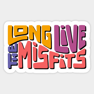 Long Live The Misfits Word Art Sticker